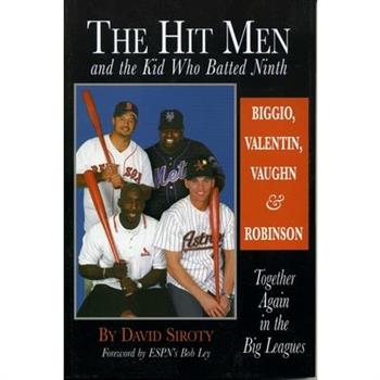 The Hit Men and the Kid Who Batted Ninth