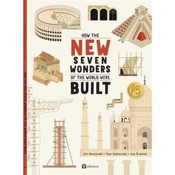 How the New Seven Wonders of the World Were Built
