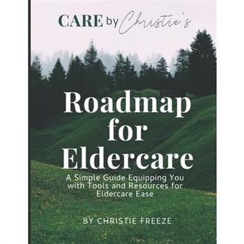 Roadmap for Eldercare