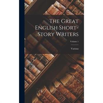 The Great English Short-Story Writers; Volume 1