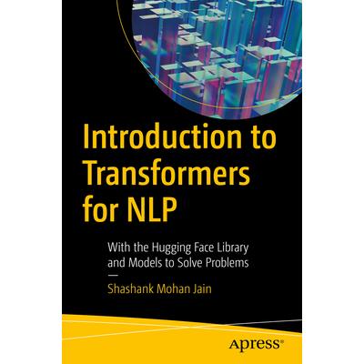 Introduction to Transformers for Nlp
