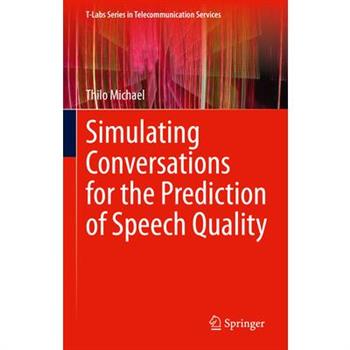 Simulating Conversations for the Prediction of Speech Quality