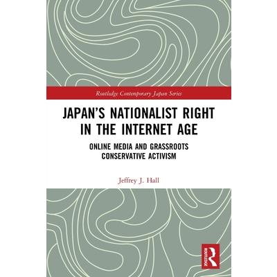 Japan's Nationalist Right in the Internet Age