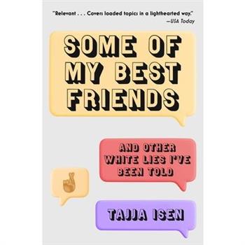 Some of My Best Friends