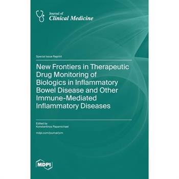 New Frontiers in Therapeutic Drug Monitoring of Biologics in Inflammatory Bowel Disease and Other Immune-Mediated Inflammatory Diseases