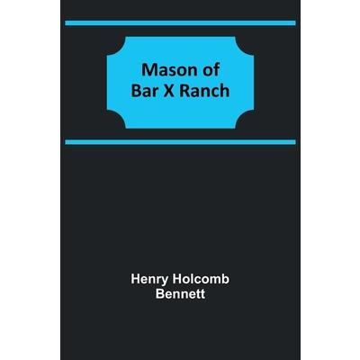 Mason of Bar X Ranch