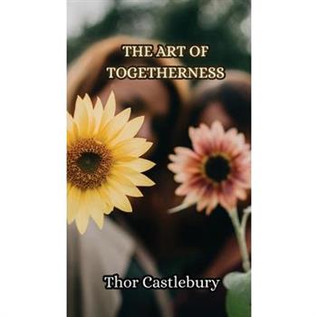 The Art of Togetherness