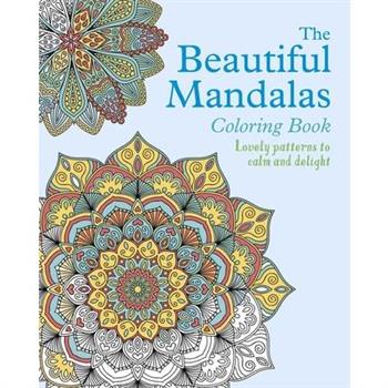 The Beautiful Mandalas Coloring Book