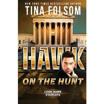 Hawk on the Hunt (Code Name Stargate #5)