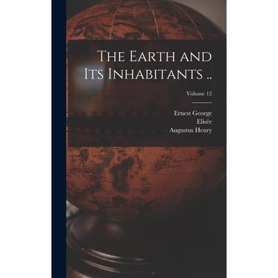 The Earth and Its Inhabitants ..; Volume 12