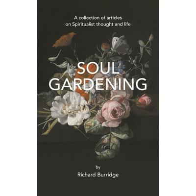 Soul gardening
