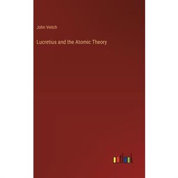 Lucretius and the Atomic Theory