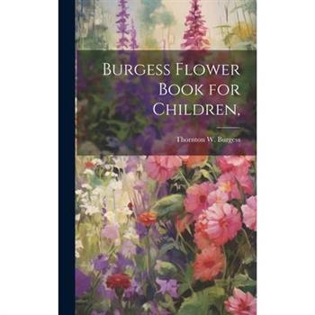 Burgess Flower Book for Children,