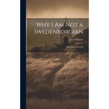 Why I am not a Swedenborgian