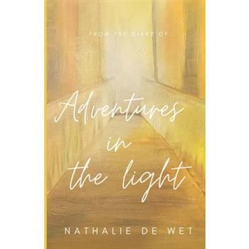 Adventures in the Light