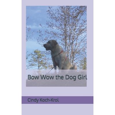 Bow Wow the Dog Girl