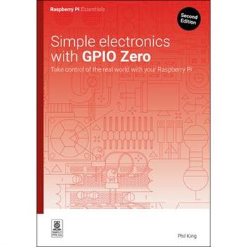Simple Electronics with Gpio Zero