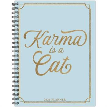 Karma Is a Cat 2026 6.5 X 8.5 Weekly Monthly Softcover Planner