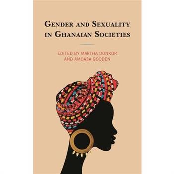 Gender and Sexuality in Ghanaian Societies
