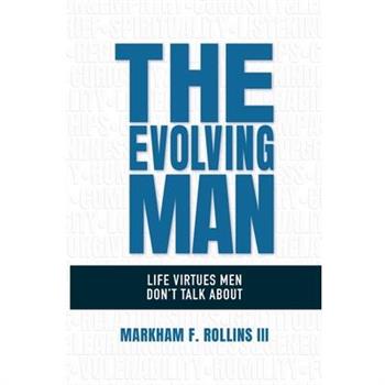 The Evolving Man