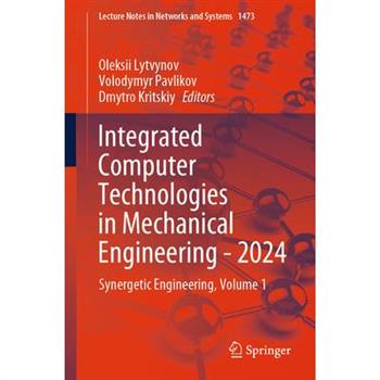 Integrated Computer Technologies in Mechanical Engineering - 2024