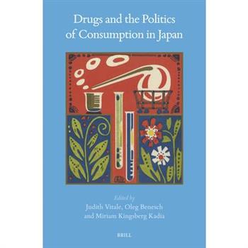 Drugs and the Politics of Consumption in Japan