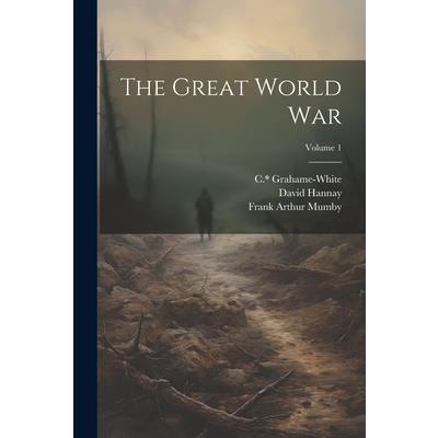 The Great World War; Volume 1