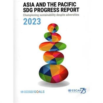 Asia and the Pacific Sdg Progress Report 2023