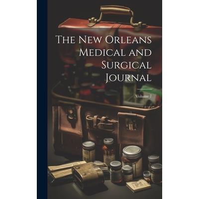 The New Orleans Medical and Surgical Journal; Volume 7