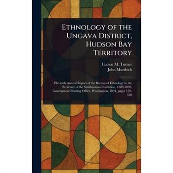 Ethnology of the Ungava District, Hudson Bay Territory