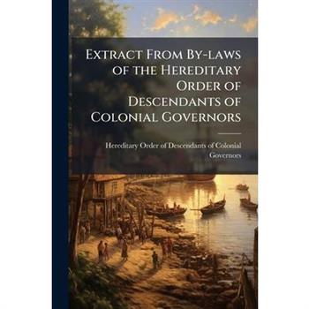 Extract From By-laws of the Hereditary Order of Descendants of Colonial Governors