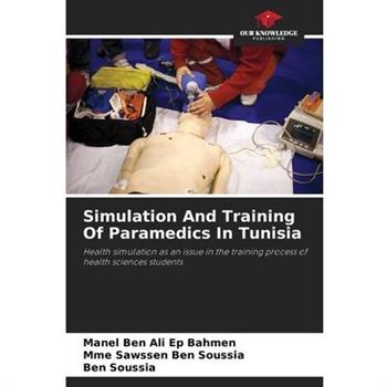 Simulation And Training Of Paramedics In Tunisia
