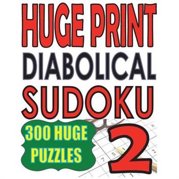 Huge Print Diabolical Sudoku 2