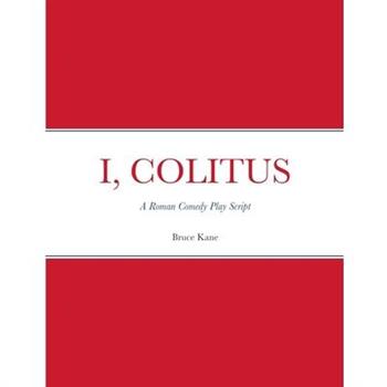 I, Colitus