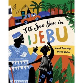 I'll See You in Ijebu