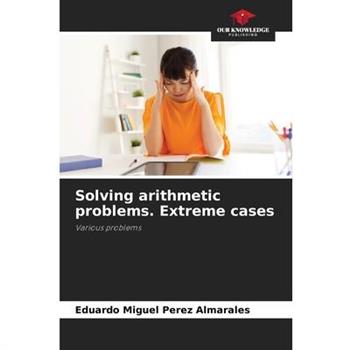 Solving arithmetic problems. Extreme cases