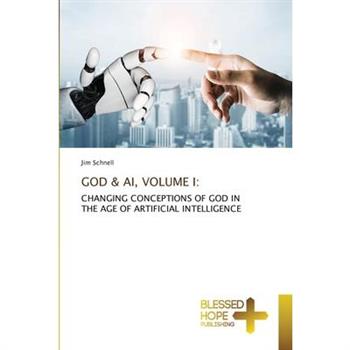 God & Ai, Volume I