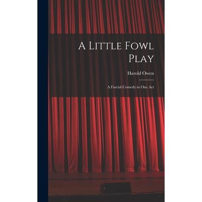 A Little Fowl Play A Little Fowl Play