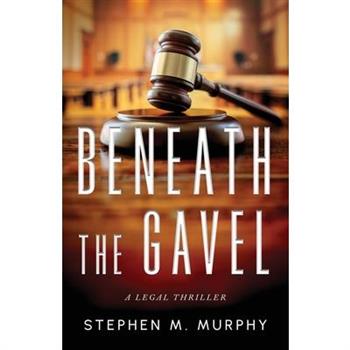 Beneath the Gavel