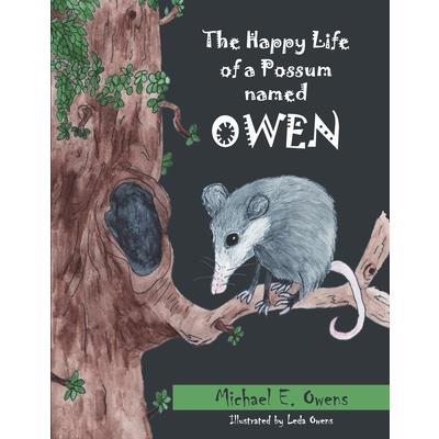 The Happy Life of a Possum Named Owen