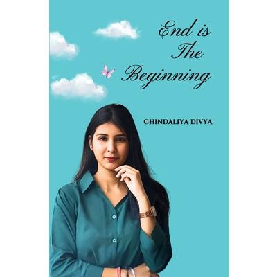 End Is the Beginning End Is the Beginning