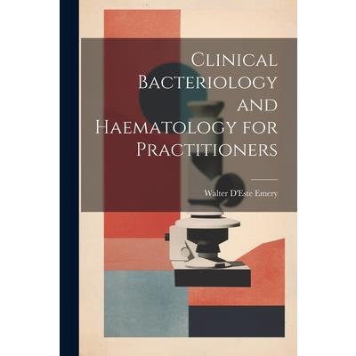 Clinical Bacteriology and Haematology for Practitioners
