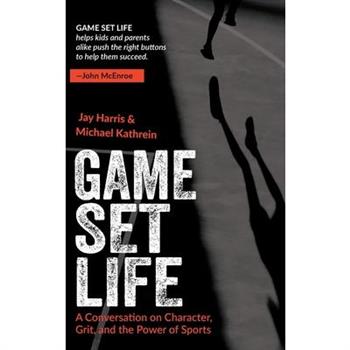 Game, Set, Life
