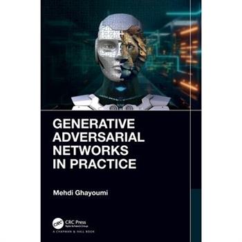 Generative Adversarial Networks in Practice