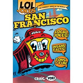 Lol Jokes: San Francisco