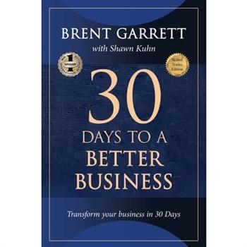 Thirty Days to a Better Business