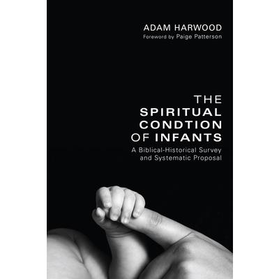 The Spiritual Condition of Infants