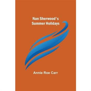Nan Sherwood's Summer Holidays