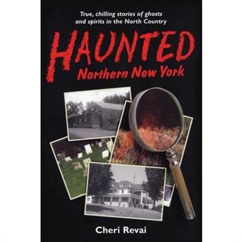 Haunted Northern New York