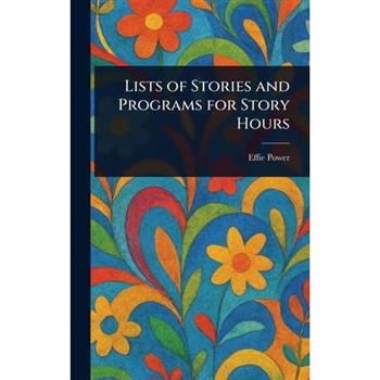 Lists of Stories and Programs for Story Hours